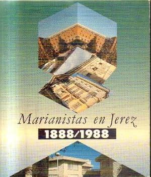 MARIANISTA EN JEREZ. 1888-1988.