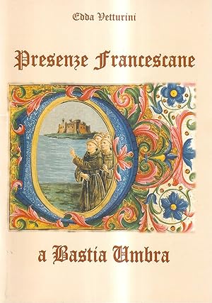 Imagen del vendedor de Presenze Francescane a Bastia Umbra a la venta por Il Salvalibro s.n.c. di Moscati Giovanni