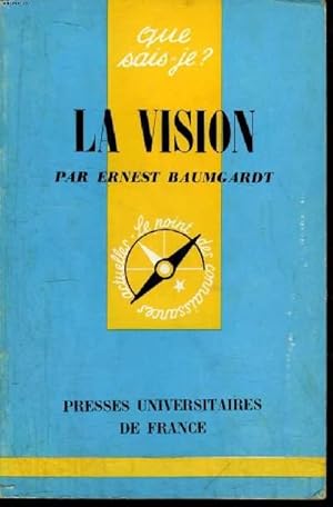 Bild des Verkufers fr Que sais-je? N 528 La vision zum Verkauf von Le-Livre