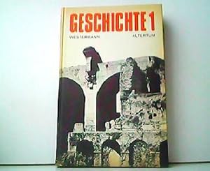 Geschichte - Westermanns Geschichtsbuch für Gymnasien Band 1 - Urgeschichte und Altertum. Herausg...