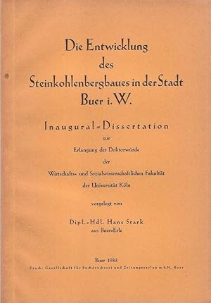Die Entwicklung des Steinkohlenbergbaues in der Stadt Buer i. W. (Dissertation).