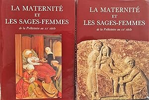 La maternité et les sages-femmes de la Préhistoire au XXe siècle (en 2 volumes)