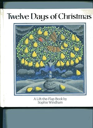 TWELVE DAYS OF CHRISTMAS: A Lift-the-flap Book