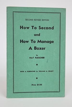 Bild des Verkufers fr How to Second and How to Manage a Boxer zum Verkauf von Minotavros Books,    ABAC    ILAB