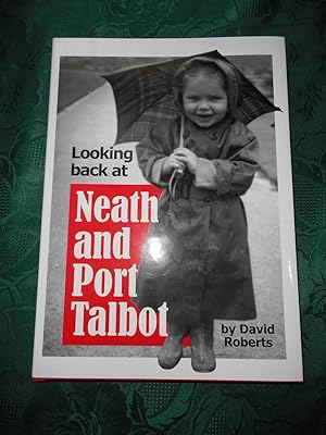 Looking Back At Neath and Port Talbot Volume 11