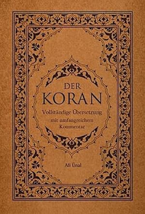 Imagen del vendedor de Der Koran : Vollstndige bersetzung mit umfangreichem Kommentar a la venta por AHA-BUCH GmbH