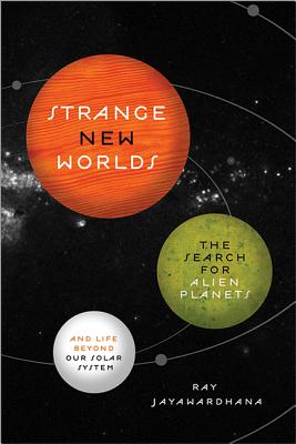 Immagine del venditore per Strange New Worlds: The Search for Alien Planets and Life Beyond Our Solar System (Paperback or Softback) venduto da BargainBookStores