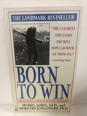 Seller image for Born to Win: Transactional Analysis With Gestalt Experiments for sale by Fleur Fine Books