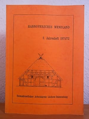 Image du vendeur pour Hannoversches Wendland. 3. Jahresheft 1971/1972 des Heimatkundlichen Arbeitskreises Lchow-Dannenberg mis en vente par Antiquariat Weber