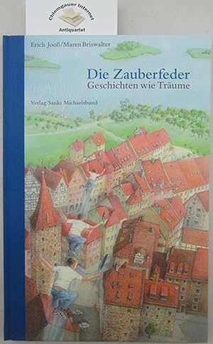 Seller image for Die Zauberfeder. Geschichten wie Trume. Mit Illustrationen von Maren Briswalter. for sale by Chiemgauer Internet Antiquariat GbR