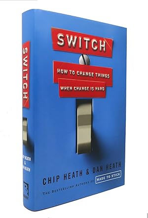 Immagine del venditore per SWITCH How to Change Things when Change is Hard venduto da Rare Book Cellar