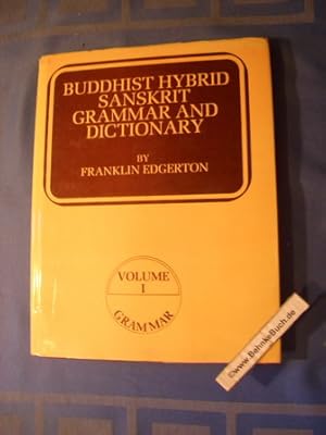 Bild des Verkufers fr Buddhist hybrid Sanskrit grammar and dictionary. Vol.1: Grammar. zum Verkauf von Antiquariat BehnkeBuch