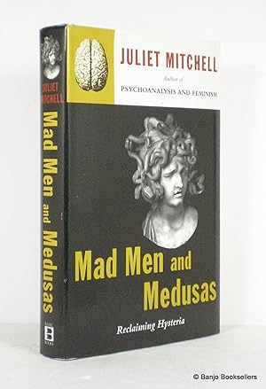 Seller image for Mad Men and Medusas: Reclaiming Hysteria for sale by Banjo Booksellers, IOBA