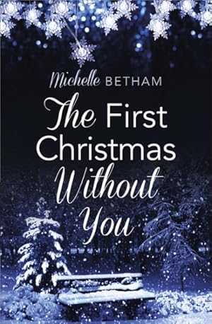 Seller image for First Christmas Without You : A Novella for sale by GreatBookPrices