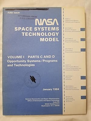 NASA Space Systems Technology Model : Volume 1 Parts C and D Opportunity systems / programs and t...