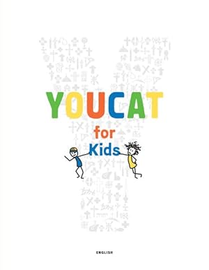 Imagen del vendedor de Youcat for Kids : A Catholic Catechism for Children and Parents a la venta por GreatBookPrices