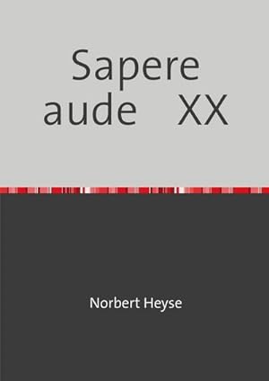 Seller image for Sapere aude for sale by BuchWeltWeit Ludwig Meier e.K.