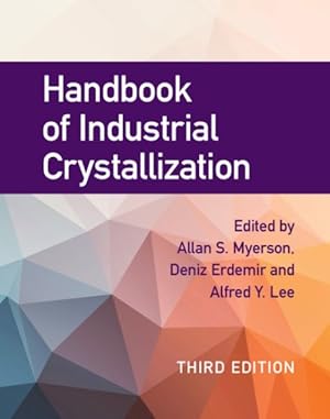 Imagen del vendedor de Handbook of Industrial Crystallization a la venta por GreatBookPrices