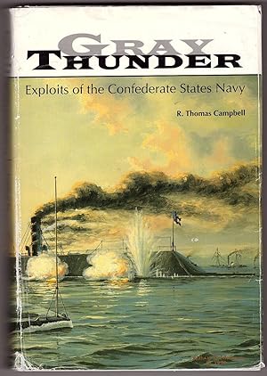 Seller image for Gray Thunder Exploits of the Confederate States Navy for sale by Ainsworth Books ( IOBA)