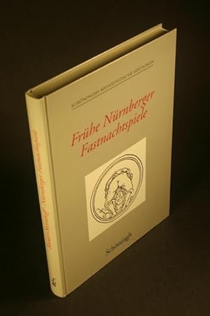 Seller image for Frhe Nrnberger Fastnachtspiele. Herausgegeben von Klaus Ridder und Hans-Hugo Steinhoff. for sale by Steven Wolfe Books