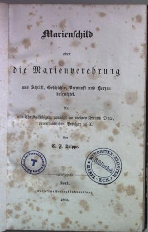 Bild des Verkufers fr Marienschild oder die Marienverehrung aus Schrift, Geschichte, Vernunft und Herzen beleuchtet. zum Verkauf von books4less (Versandantiquariat Petra Gros GmbH & Co. KG)