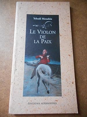 Seller image for Le violon de la paix for sale by Frederic Delbos