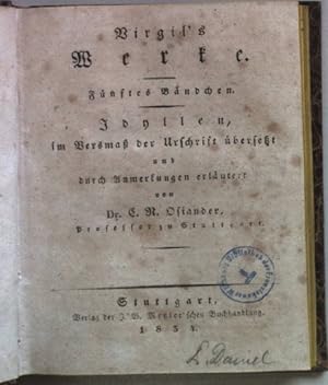 Image du vendeur pour Virgil's Werke: FNFTES BNDCHEN: Idyllen, im Versma der Urschrift bersetzt und durch Anmerkungen erlutert. mis en vente par books4less (Versandantiquariat Petra Gros GmbH & Co. KG)