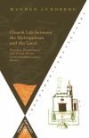 Bild des Verkufers fr Church Life between the Metropolitan and the Local. Parishes, Parishioners and Parish Priests in Seventeenth-Century Mexico zum Verkauf von AG Library