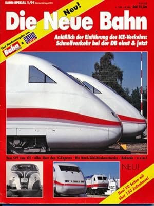 Seller image for Bahn-Special Heft 1/91: Die Neue Bahn. Anllich der Einfhrung des ICE-Verkehrs: Schnellverkehr bei der DB einst & jetzt. for sale by Versandantiquariat  Rainer Wlfel