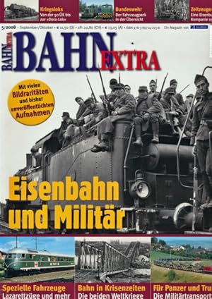 Bild des Verkufers fr Bahn-Extra Heft 5/2008: Eisenbahn und Militr. Mit vielen Bildraritten und bisher unverffentlichen Aufnahmen. zum Verkauf von Versandantiquariat  Rainer Wlfel