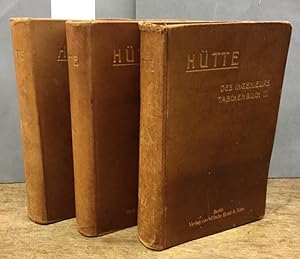 "Hütte" des Ingenieurs Taschenbuch in 3 Bänden. Hrsg. vom Akademischen verein Hütte E. V.