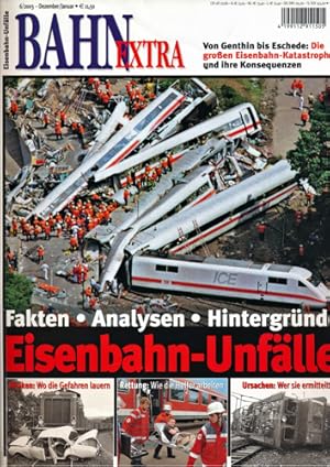 Seller image for Bahn-Extra Heft 6/2003: Eisenbahn-Unflle. Fakten, Analysen, Hintergrnde. for sale by Versandantiquariat  Rainer Wlfel