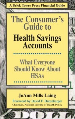 Immagine del venditore per Consumer's Guide to Health Savings Accounts : Hsas venduto da GreatBookPrices
