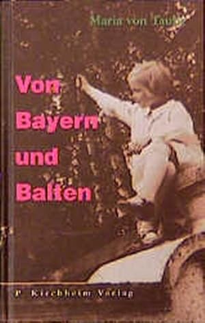 Von Bayern und Balten: Ein Kind zwischen Villenkolonie und Dorf