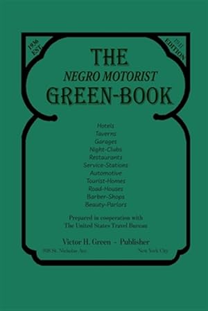 Image du vendeur pour The Negro Motorist Green-Book: 1941 Facsimile Edition mis en vente par GreatBookPrices