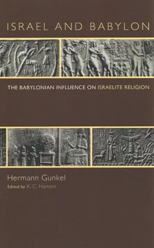 Seller image for Israel and Babylon : The Babylonian Influence on Israelite Religion for sale by GreatBookPrices