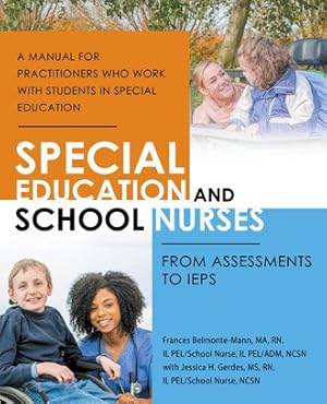 Seller image for Special Education and School Nurses : From Assessments to Ieps for sale by GreatBookPrices