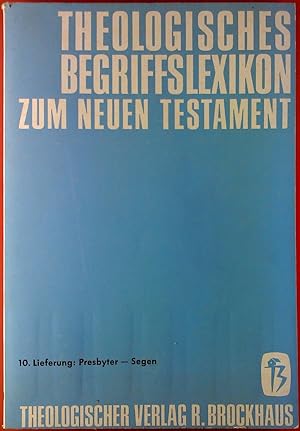 Immagine del venditore per THEOLOGISCHES BEGRIFFSLEXIKON ZUM NEUEN TESTAMENT, 10. Lieferung: Presbyter - Segen venduto da biblion2