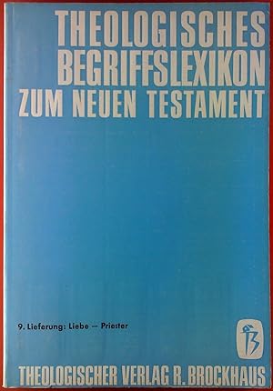 Immagine del venditore per THEOLOGISCHES BEGRIFFSLEXIKON ZUM NEUEN TESTAMENT, 9. Lieferung: Liebe - Priester venduto da biblion2