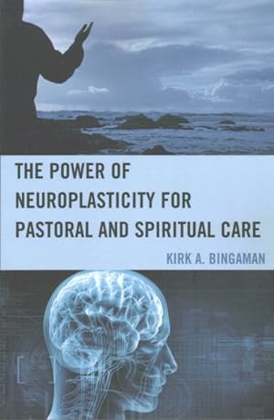 Bild des Verkufers fr Power of Neuroplasticity for Pastoral and Spiritual Care zum Verkauf von GreatBookPrices