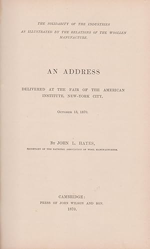 An Adress delivered at the fair of the American Institute, New-York City. The solidarity of the i...