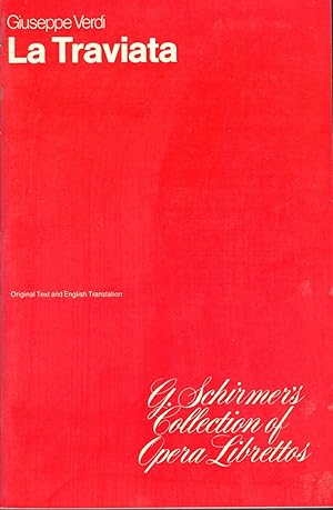 Seller image for La Traviata: Opera in Three Acts (G. Schirmer's Collection of Opera Librettos) for sale by Dorley House Books, Inc.