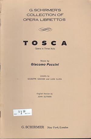 Seller image for Tosca: Opera in Three Acts (G. Schirmer's Collection of Opera Librettos) for sale by Dorley House Books, Inc.