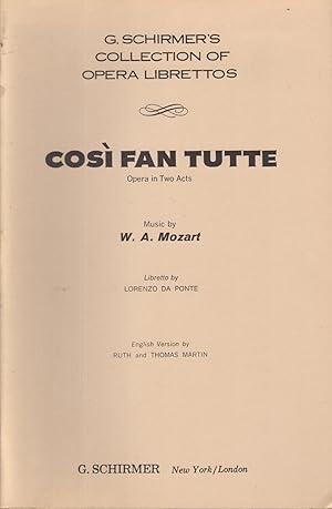 Bild des Verkufers fr Cosi Fan Tutte: Opera in Two Acts (G. Schirmer's Collection of Opera Librettos) zum Verkauf von Dorley House Books, Inc.