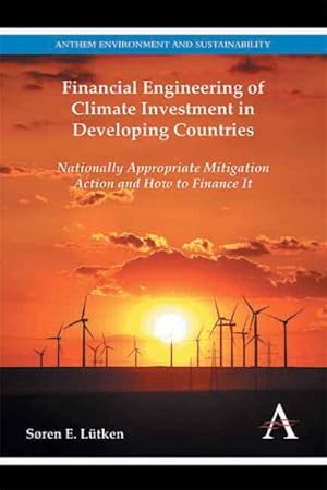 Image du vendeur pour Financial Engineering of Climate Investment in Developing Countries : Nationally Appropriate Mitigation Action and How to Finance It mis en vente par GreatBookPrices