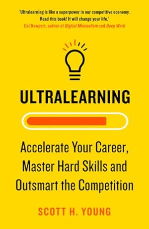 Bild des Verkufers fr Ultralearning : Accelerate Your Career, Master Hard Skills and Outsmart the Competition zum Verkauf von GreatBookPrices