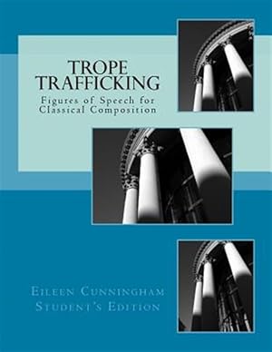 Seller image for Trope Trafficking: Student Edition for sale by GreatBookPrices