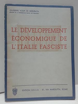 LE DEVELOPPEMENT ECONOMIQUE DE L'ITALIE FASCISTE [Firmado / Signed]