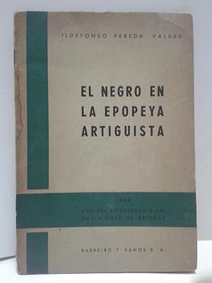 Seller image for EL NEGRO EN LA EPOPEYA ARTIGUISTA for sale by Buenos Aires Libros