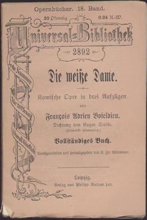 Immagine del venditore per Die weie Dame. Komische Oper in drei Aufzgen. Dichtung von Eugen Scribe. Vollstndiges Buch. venduto da Antiquariat Kaner & Kaner GbR